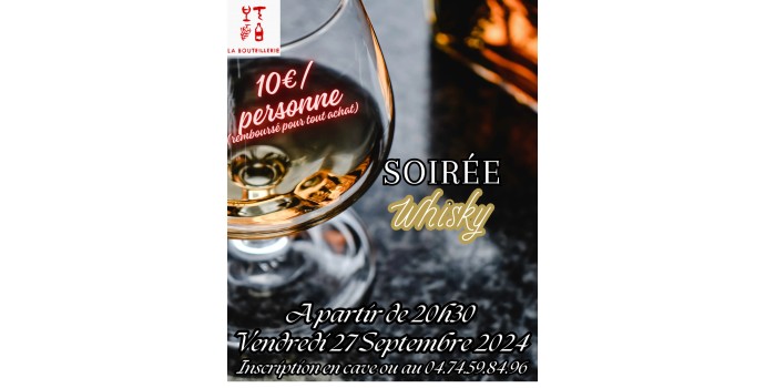 Soirée dégustation le 27 septembre : Whisky Soirée dégustation le 27 septembre : Whisky